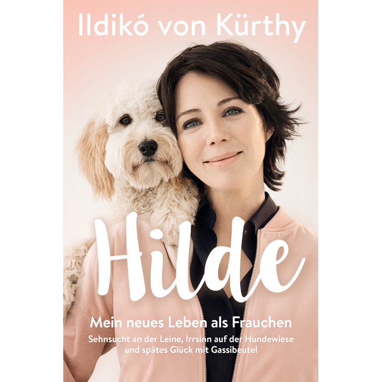 Hilde - mein Leben als Frauchen - Ildiko von Kürthy Bild 1