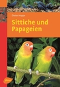 Sittiche und Papageien Sittiche und Papageien